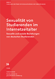 Studie Sexualität von Studierenden im Internetzeitalter Studie Sexualität von Studierenden im Internetzeitalter