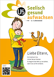 Seelisch gesund aufwachsen - Merkblätter U5 Seelisch gesund aufwachsen - Merkblätter U5