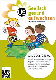 Seelisch gesund aufwachsen - Merkblätter U9 Seelisch gesund aufwachsen - Merkblätter U9