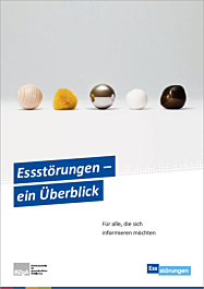 Broschüre Essstörungen ein Überblick - Für alle die sich informieren möchten Broschüre Essstörungen ein Überblick - Für alle die sich informieren möchten